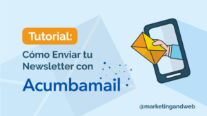 Guia para enviar newsletter con Acumbamail