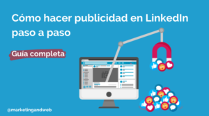 como hacer publicidad en linkedin