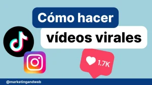 Cómo hacer vídeos virales