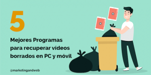 cómo recuperar vídeos borrados