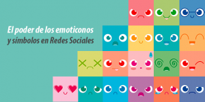 El poder de los símbolos y emoticonos en Twitter y Facebook