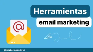 Herramientas email marketing