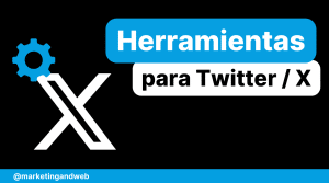 Herramientas para Twitter o X