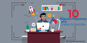 10 programas para grabar la pantalla en Windows 10 (PC)