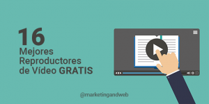 16 Mejores Reproductores de vídeo para Windows 10, Android y iOS para descargar Gratis