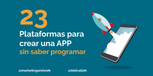 Cómo crear una app sin saber programar: 23 Mejores plataformas