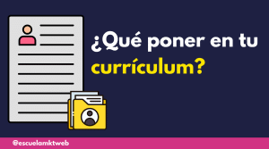 Qué poner en un currículum