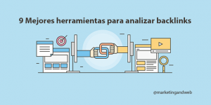 Mejores Herramientas para analizar y conseguir backlinks de calidad